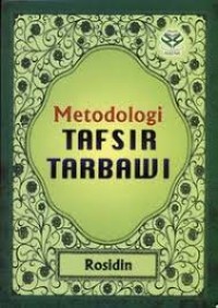 METODOLOGI TAFSIR TARBAWI