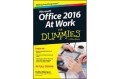 Microsoft Office 2016 At Work For Dummies (1.S, 2.S, 1.T, 2.T,3.T,4.T,5.T,6.T,1.U,2.U,1.E,2.E)