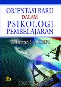 Orientasi Baru Dalam Psikologi Pembelajaran (1.T, 2.T, 3.T, 4.T, 5.T, 6.T)