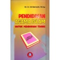 Pendidikan Agama Islam Untuk Perguruan Tinggi (1.S, 2.S, 1.T, 2.T, 3.T, 4.T, 5.T, 6.T, 1.U, 2.U, 1.E, 2.E)
