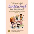 Pembelajaran Berbasis Kecerdasan JAmak (multiple Intellegences) Mengidentifikasi Dan Mengembangkan Multitalenta Anak (6.T)