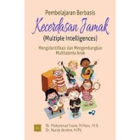 Pembelajaran Berbasis Kecerdasan JAmak (multiple Intellegences) Mengidentifikasi Dan Mengembangkan Multitalenta Anak (6.T)