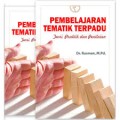 Pembelajaran tematik terpadu : Teori, praktik dan penilaian (1.T, 2.T, 3.T, 4.T, 5.T, 6.T)