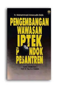 Pengembangan Wawasan Iptek Pondok Pesantren