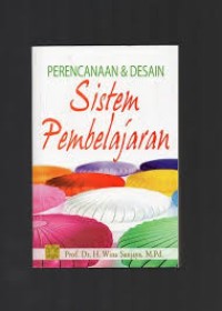 Perencanaan dan Desain: Sistem Pembelajaran (1T, 2.T, 3.T, 4.T, 5.T, 6.T)