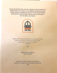 Studi Komparatif Antara Media Online dengan Perpustakaan Sebagai Sumber Informasi dan Komunikasi Terhadap Hasil Studi Mahasiswa Program Studi Komunikasi dan Penyiaran Islam (KPI) IAIN Bone