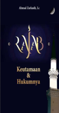 Rajab, Keutamaan & Hukumnya (E.H,E.A,E.P,E.M,E.T,E.B,E.G,E.U,E.K,E.I,E.E,E.S)