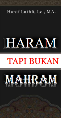 Haram tapi Bukan Mahram (E.H,E.A,E.P,E.M,E.T,E.B,E.G,E.U,E.K,E.I,E.E,E.S)