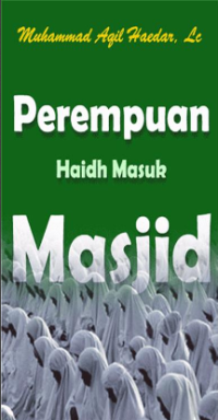Perempuan Haidh Masuk Masjid (E.H,E.A,E.P)
