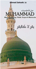 Muhammad: Manusia Yang Tidak Seperti Manusia (E.H, E.A, E.P, E.M, E.T, E.B, E.G, E.U, E.K, E.I, E.E, E.S)
