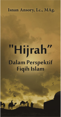 Hijrah Dalam Perspektif Fiqih Islam (E.H, E.A, E.P, E.I, E.E, E.S)