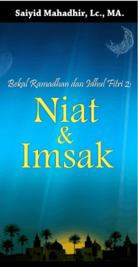 Niat dan Imsak (E.H, E.A, E.P, E.M, E.T, E.B, E.G, E.U, E.K, E.I, E.E, E.S)