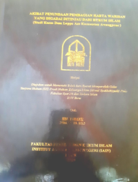 Akibat Penundaan Pembagian Harta Warisan yang digadai ditinjau dari Hukum Islam (Studi kasus Desa Lappo Ase Kecamatan Awangpone)