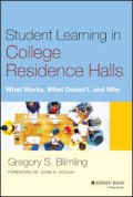 Students Learning In Collage Residence Hall: What Works, What Doesnt And Why