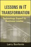Lessons In It Transformation: Technology Expert to Business Leader (1.E, 2.E)