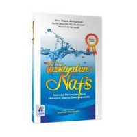 Tazkiyatun Nafs: Konsep Penyucian Jiwa Menurut Ulama Salafushshalih (1.U, 2.U)