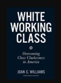 White Working Class (1.T, 2.T, 3.T, 4.T, 5.T, 6.T)