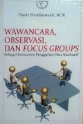 Wawancara, observasi, dan focus groups : Sebagai instrumen penggalian data kualitatif