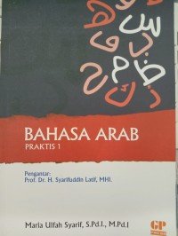 Bahasa Arab Praktis 1 (1.S, 2.S, 3.S 1.T, 2.T, 3.T, 4.T, 5.T, 6.T, 1.U, 2.U, 3.U, 1.E, 2.E, 3.E)