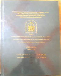 Perlindungan Hukum terhadap Pekerja Anak di Kabupaten Bone Berdasarkan Undang-Undang Nomor 13 Tahun 2003 tentang Ketenagakerjaan.