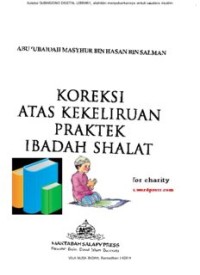 Al-Qaulul Mubiin fi Akhtha' li mushallin (KOREKSI ATAS KEKELIRUAN PRAKTEK IBADAH SHALAT)(E.H,E.A,E.P,E.M,E.T,E.B,E.G,E.U,E.K,E.I,E.E,E.S)