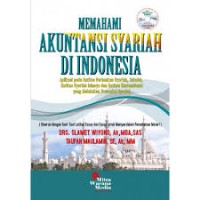 Memahami Akuntansi Syariah Di Indonesia: Aplikasi Pada Entitas Perbankan Syariah, Takaful, Entitas Syariah Lainnya Dan Entitas konvensional Yang Melakukan Transaksis Syariah (3.S, 1.E, 2.E, 3.E)