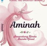 Aminah: Senandung Rindu Bunda Rasul