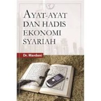 Ayat-ayat dan hadis ekonomi syariah (1.E, 2.E)