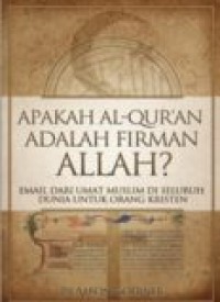 Apakah Al-Quran adalah Firman Allah? (E.H,E.A,E.P,E.M,E.T,E.B,E.G,E.U,E.K,E.I,E.E,E.S)