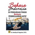 Bahasa Indonesia Di Perguruan Tinggi Berbasis Pembelajaran Aktif