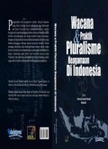 WACANA DAN PRAKTIK PLURALISME KEAGAMAAN DI INDONESIA (E.H,E.A,E.P,E.M,E.T,E.B,E.G,E.U,E.K,E.I,E.E,E.S)