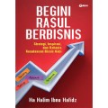 Begini Rasul Berbisnis: Strategi, Inspirasi, Dan Rahasia Kesuksesan  Bisnis Nabi (1.E, 2.E)