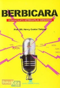 Berbicara Sebagai Suatu Keterampilan Berbahasa (1.U)