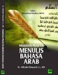 Panduan Praktis Menulis Bahasa Arab (1.S, 2.S, 1.T, 2.T, 3.T, 4.T, 5.T, 6.T, 1.U, 2.U, 1. E, 2.E)