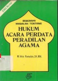 Beberapa Masalah Tentang Hukum Acara Perdata Peradilan Agama