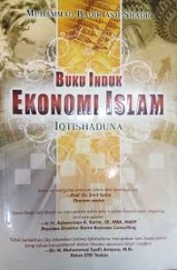 Buku induk ekonomi islam : Iqtishaduna