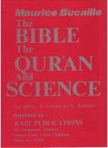 THE BIBLE,THE QUR'AN AND SCIENCE (E.H,E.A,E.P,E.M,E.T,E.B,E.G,E.U,E.K,E.I,E.E,E.S)