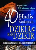 40 Hadis Keutamaan Dzikir & Berdzikir