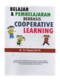 Belajar dan Pembelajaran Berbasis Cooperatif Learning (E.P,E.M,E.T,E.B,E.G,E.U)