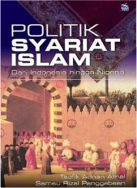 Politik Syariat Islam Dari Indonesia hingga Nigeria (E.H,E.A,E.P,E.M,E.T,E.B,E.G,E.U,E.K,E.I,E.E,E.S)