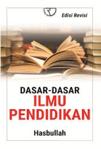Dasar-dasar ilmu pendidikan (1.T, 2.T, 3.T, 4.T, 5.T, 6.T)