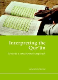 Interpreting the Qur'an (E.H,E.A,E.P,E.M,E.T,E.B,E.G,E.U,E.K,E.I,E.E,E.S)