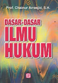 Dasar-Dasar Ilmu Hukum