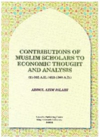 The contributions of Muslim scholars to economic thought and analysis (E.E,E.S)