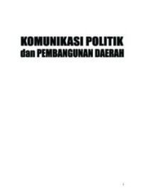 Komunikasi Politik dan Pembangunan Daerah (E.K)