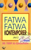 Fatwa Fatwa Kontemporer Jilid 2 (1.S, 2.S, 3.S, 1.T, 2.T, 3.T, 4.T, 5.T, 6.T, 1.U, 2.U, 3.U, 1.E, 2.E, 3.E)