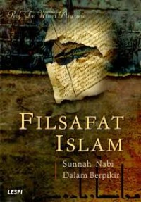 Filsafat Islam: Sunnah Nabi Dalam Berfikir (1.U)