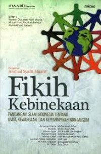 Fikih Kebinekaan: Pandangan Islam Indonesia Tentang Umat, Kewargaan, Dan Kepemimpinan Non-Muslim