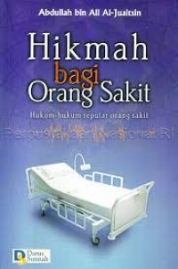 Hikmah Bagi Orang Sakit: Hukum-Hukum Seputar Orang Sakit (1.U)