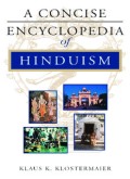A CONCISE ENCYCLOPEDIA of HINDUISM (E.H,E.A,E.P,E.M,E.T,E.B,E.G,E.U,E.K,E.I,E.E,E.S)